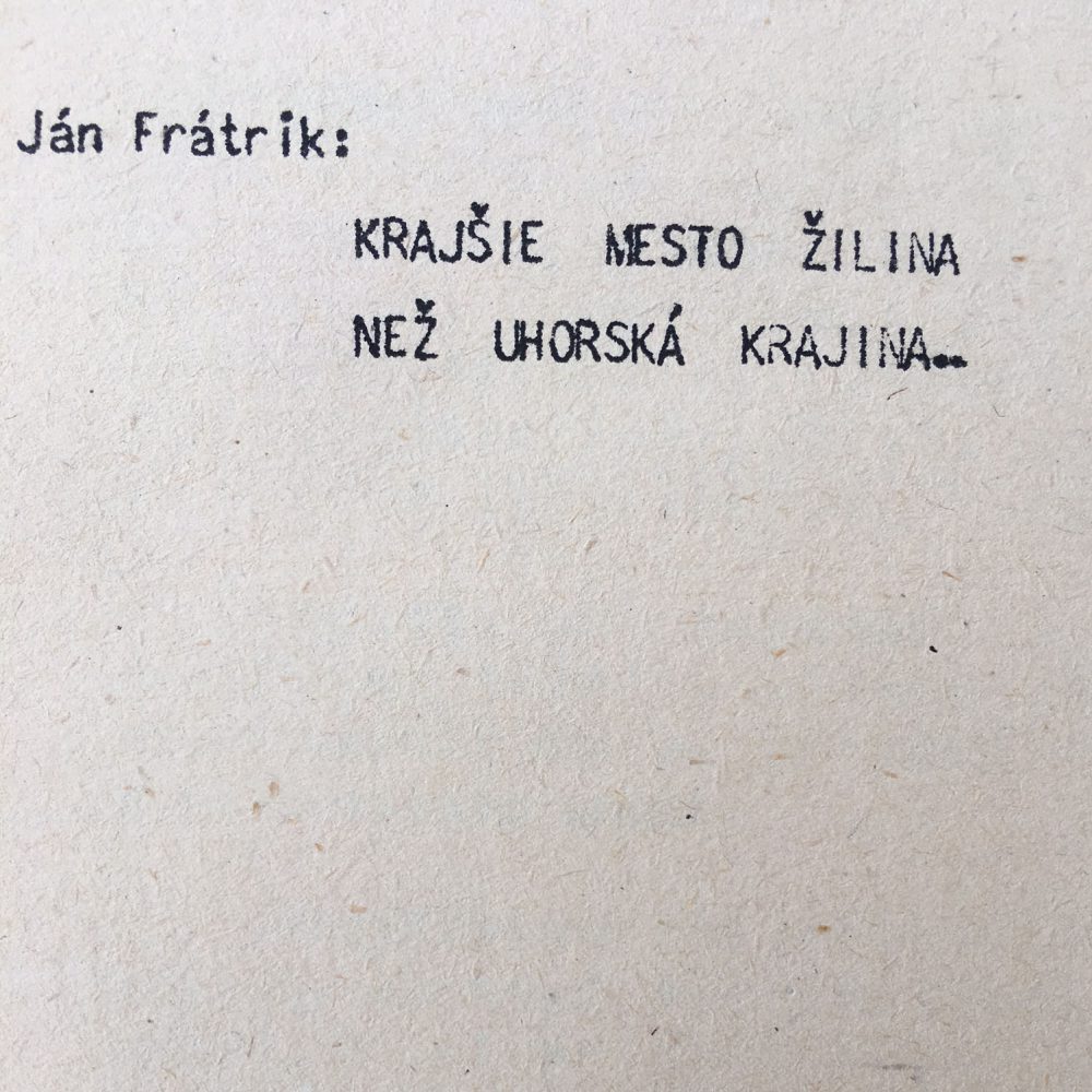 Krajšie mesto Žilina než uhorská krajina